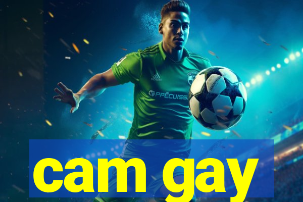 cam gay